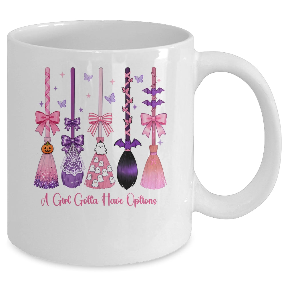 A Girl Gotta Have Options Witch Brooms Coquette Halloween Mug | teecentury
