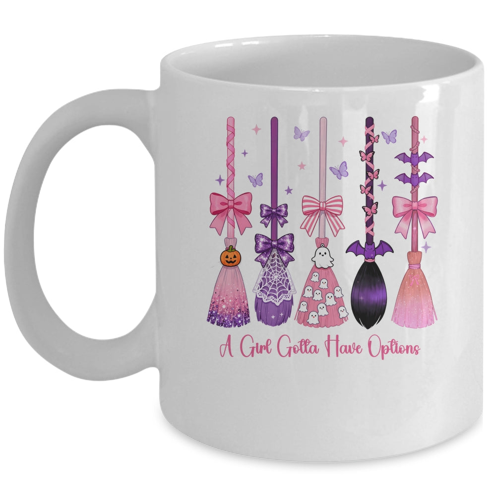 A Girl Gotta Have Options Witch Brooms Coquette Halloween Mug | teecentury