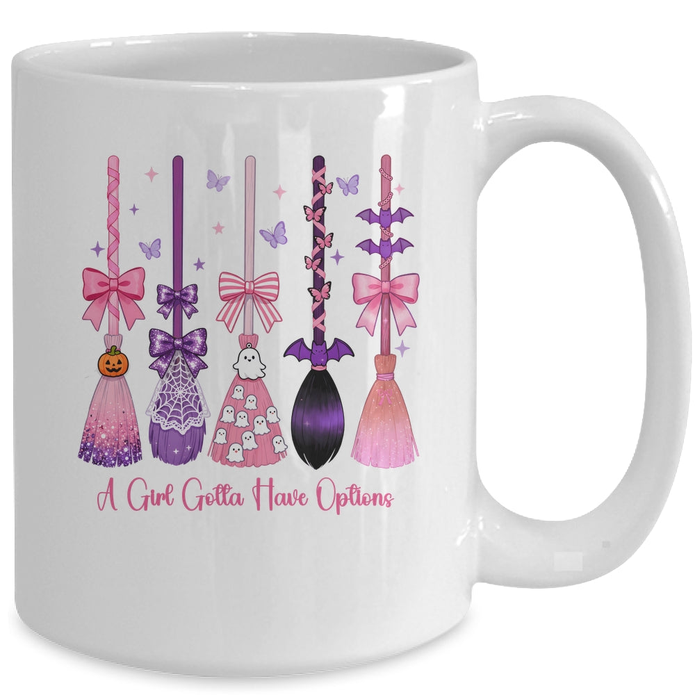 A Girl Gotta Have Options Witch Brooms Coquette Halloween Mug | teecentury