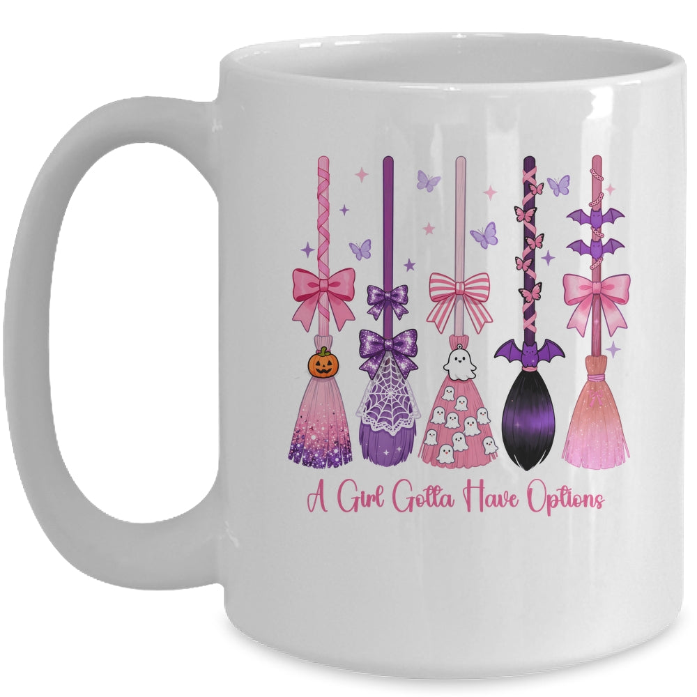 A Girl Gotta Have Options Witch Brooms Coquette Halloween Mug | teecentury