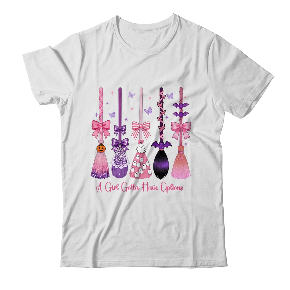 A Girl Gotta Have Options Witch Brooms Coquette Halloween Shirt & Sweatshirt | teecentury