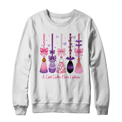 A Girl Gotta Have Options Witch Brooms Coquette Halloween Shirt & Sweatshirt | teecentury