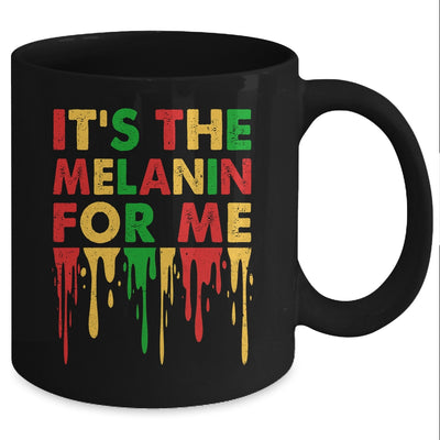 It's The Melanin For Me Melanated Black History Juneteenth Mug | teecentury