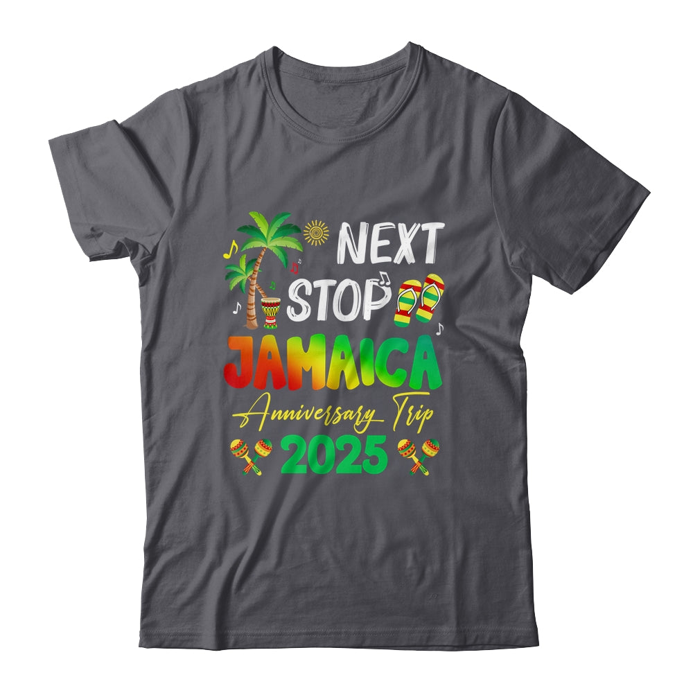 Next Stop Jamaica 2025 Couples Anniversary Family Trip Shirt & Tank Top | teecentury