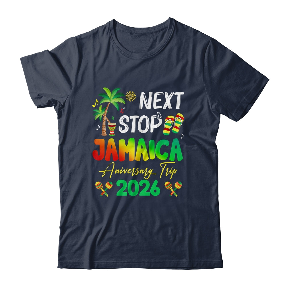 Next Stop Jamaica 2026 Couples Anniversary Family Trip Shirt & Tank Top | teecentury