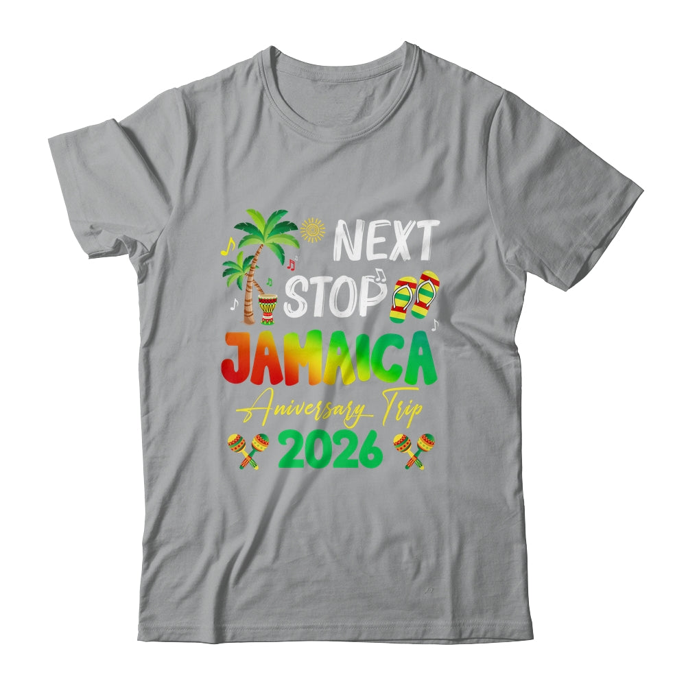 Next Stop Jamaica 2026 Couples Anniversary Family Trip Shirt & Tank Top | teecentury