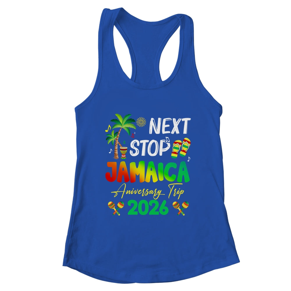 Next Stop Jamaica 2026 Couples Anniversary Family Trip Shirt & Tank Top | teecentury