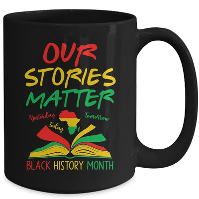 Our Stories Matter Black History Month Inspirational Saying Mug | teecentury