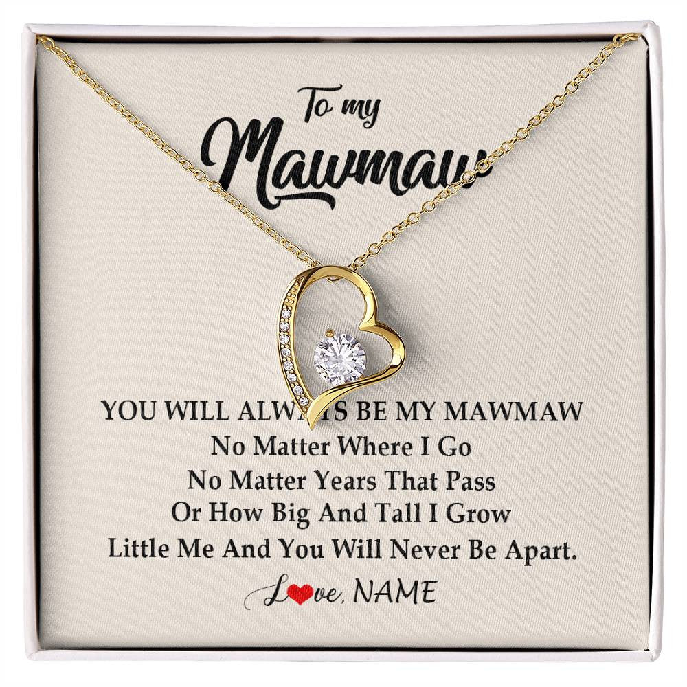 Forever Love Necklace 18K Yellow Gold Finish | Personalized Mawmaw Necklace From Grandkids Granddaughter Grandson You Will Always Be My Mawmaw Birthday Mothers Day Christmas Customized Gift Box Message Card | teecentury