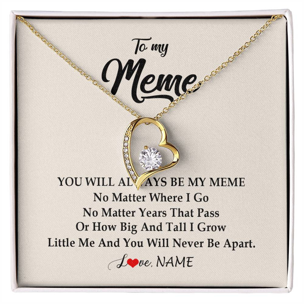 Forever Love Necklace 18K Yellow Gold Finish | Personalized Meme Necklace From Grandkids Granddaughter Grandson You Will Always Be My Meme Birthday Mothers Day Christmas Customized Gift Box Message Card | teecentury