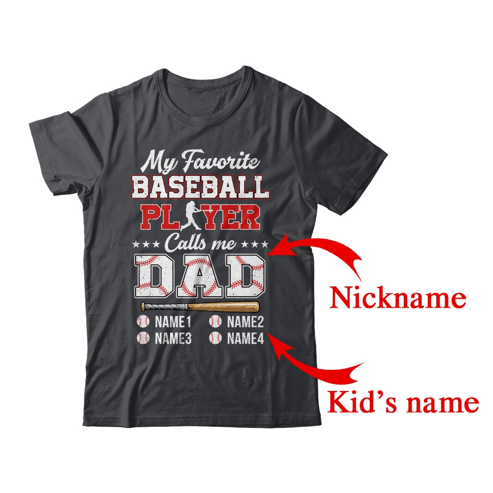Personalized My Favorite Baseball Player Calls Me Dad Custom Kids Name Fathers Day Birthday Christmas Shirt & Hoodie | Custom | teecentury