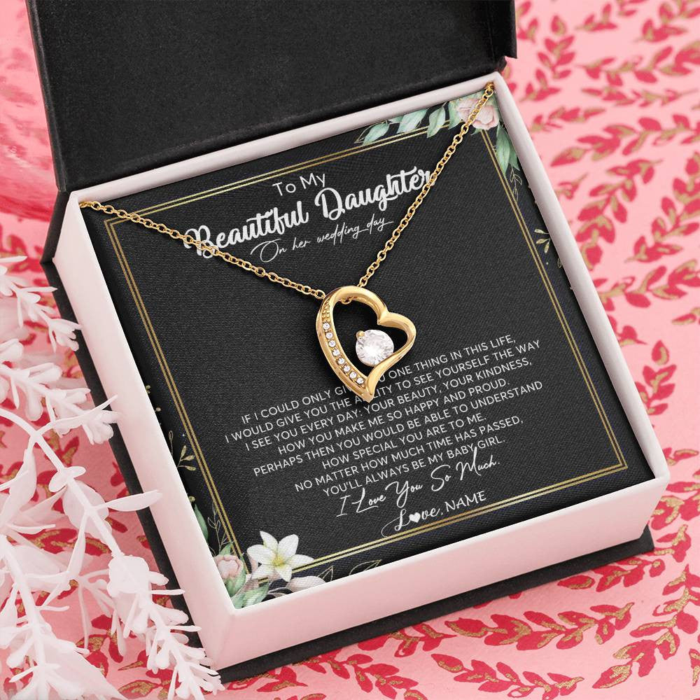 Forever Love Necklace 18K Yellow Gold Finish | Personalized To My Beautiful Daughter Necklace From Mom I Could Give You One Thing In Life Daughter Wedding Day Bride Jewelry Customized Gift Box Message Card | teecentury