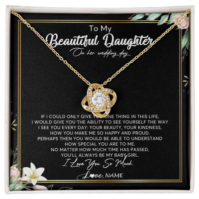 Love Knot Necklace 18K Yellow Gold Finish | Personalized To My Beautiful Daughter Necklace From Mom I Could Give You One Thing In Life Daughter Wedding Day Bride Jewelry Customized Gift Box Message Card | teecentury