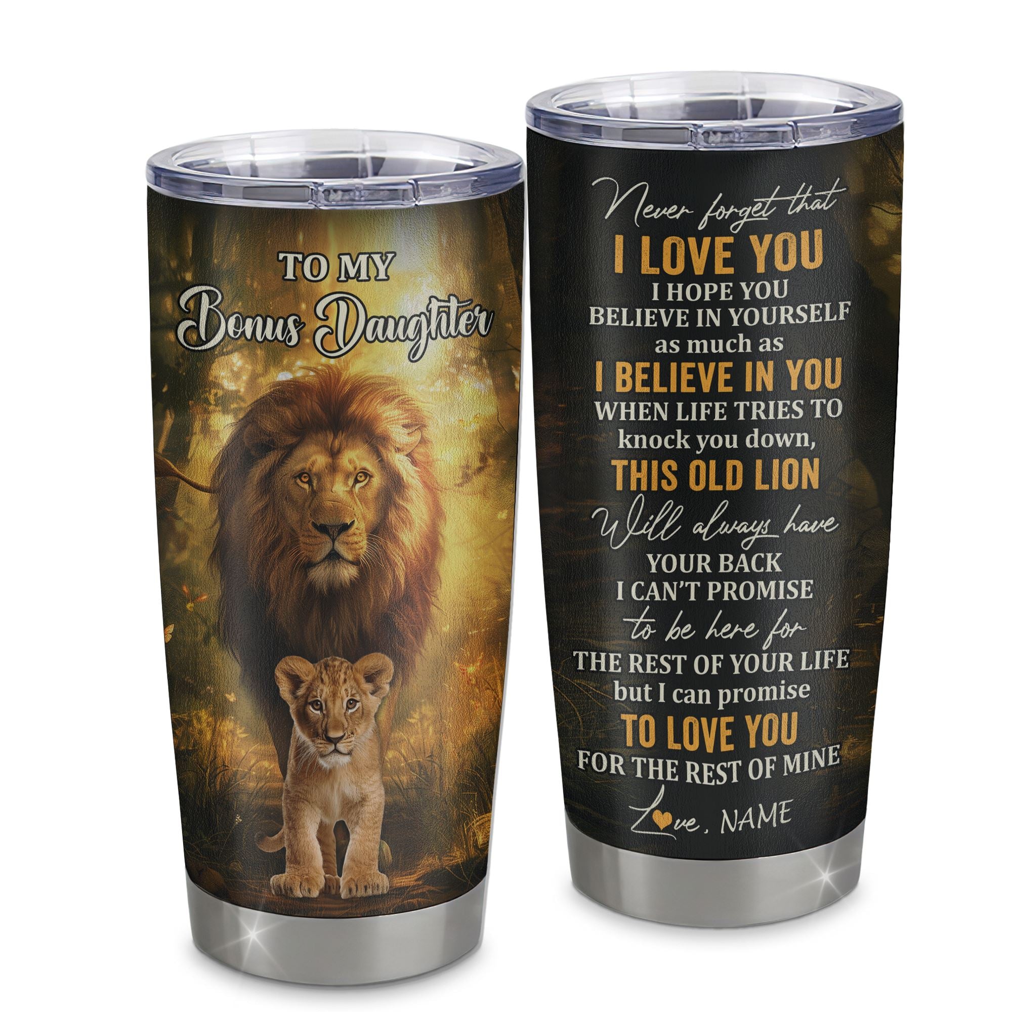 Personalized To My Bonus Daughter Lion Tumbler From Stepdad Never Forget That I Love You Stepdaughter Birthday Gifts Christmas Custom Stainless Steel Cup Travel Mug | teecentury