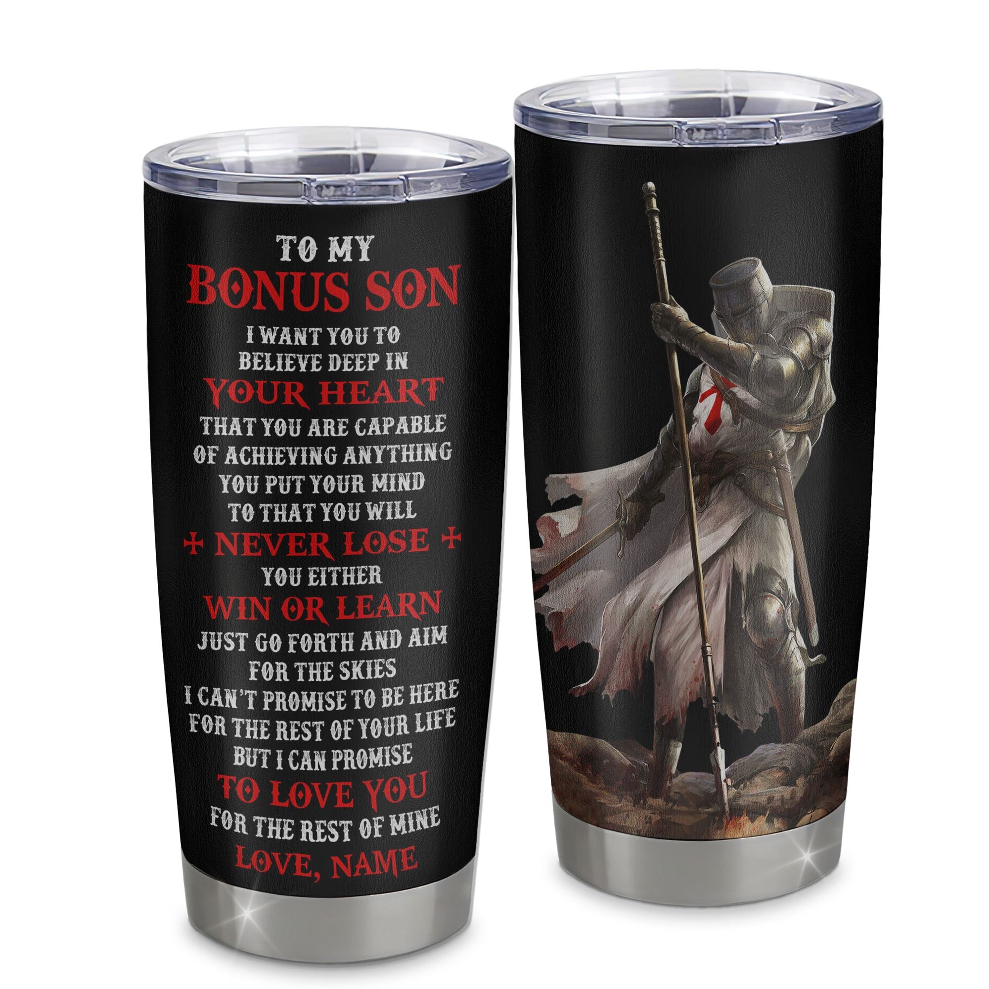 Personalized To My Bonus Son Knight Templar Tumbler From Stepdad Stainless Steel Cup You Will Never Lose Stepson Birthday Gifts Graduation Christmas Custom Travel Mug | teecentury