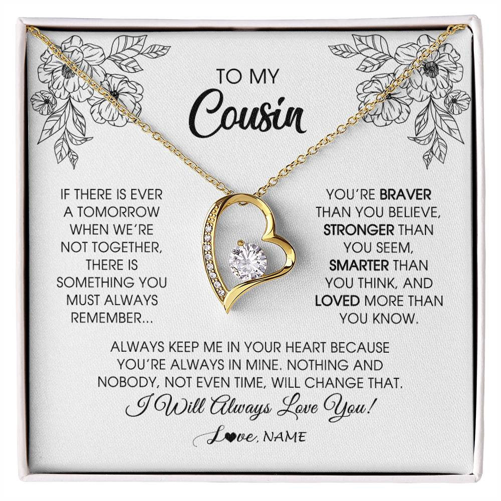 Forever Love Necklace 18K Yellow Gold Finish | Personalized To My Cousin Necklace From Family You're Braver Stronger Smarter Cousin Birthday Christmas Customized Jewelry Gift Box Message Card | teecentury