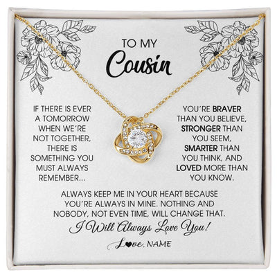 Love Knot Necklace 18K Yellow Gold Finish | Personalized To My Cousin Necklace From Family You're Braver Stronger Smarter Cousin Birthday Christmas Customized Jewelry Gift Box Message Card | teecentury