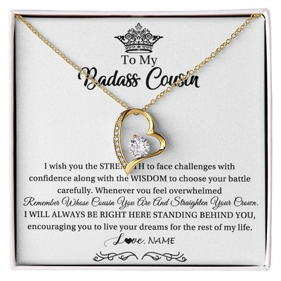 Forever Love Necklace 18K Yellow Gold Finish | Personalized To My Cousin Necklace Straighten Your Crown Cousin Pendant Jewelry Birthday Graduation Christmas Customized Gift Box Message Card | teecentury