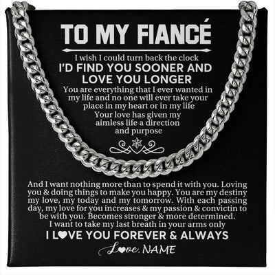 Cuban Link Chain Necklace Stainless Steel | 1 | Personalized To My Fiancé Cuban Necklace I'd Find You Sooner Love You Longer Fiancé Birthday Anniversary Day Christmas Customized Gift Box Message Card | teecentury