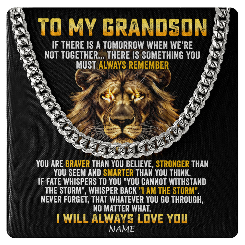 Cuban Link Chain Necklace Stainless Steel | 1 | Personalized To My Grandson Cuban Necklace From Grandma Papa I Will Always Love You Lion Grandson Birthday Christmas Customized Gift Box Message Card | teecentury