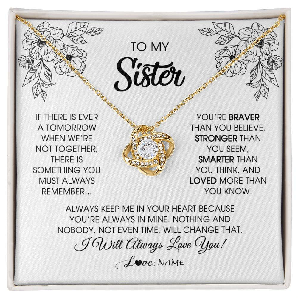 Love Knot Necklace 18K Yellow Gold Finish | Personalized To My Sister Necklace From Brother Sister You're Braver Stronger Smarter Sister Birthday Christmas Customized Jewelry Gift Box Message Card | teecentury