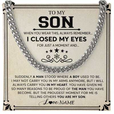 Cuban Link Chain Necklace Stainless Steel | Personalized To My Son Cuban Necklace From Mom Mother Dad I Closed My Eyes For A Moment Son Birthday Graduation Christmas Customized Gift Box Message Card | teecentury