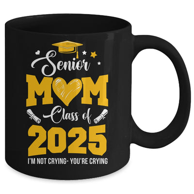 Proud Senior Mom Graduation Class Of 2025 Not Crying Mug | teecentury