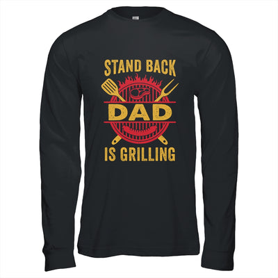 Stand Back Dad Is Grilling BBQ Barbecue Fathers Day Shirt & Hoodie | teecentury