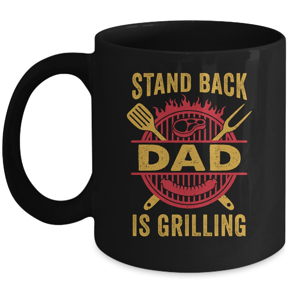 Stand Back Dad Is Grilling BBQ Barbecue Fathers Day Mug | teecentury