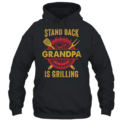 Stand Back Grandpa Is Grilling BBQ Barbecue Fathers Day Shirt & Hoodie | teecentury
