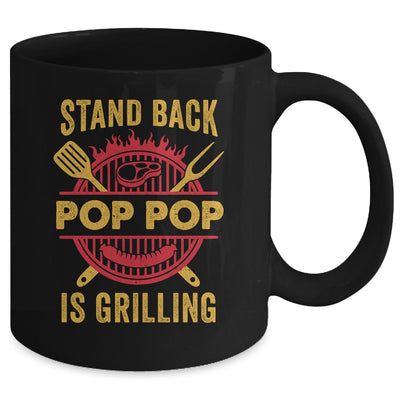 Stand Back Pop Pop Is Grilling BBQ Barbecue Fathers Day Mug | teecentury