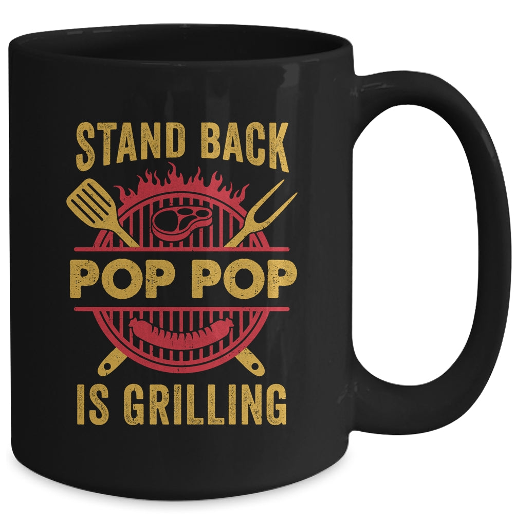 Stand Back Pop Pop Is Grilling BBQ Barbecue Fathers Day Mug | teecentury