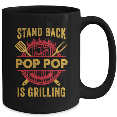 Stand Back Pop Pop Is Grilling BBQ Barbecue Fathers Day Mug | teecentury