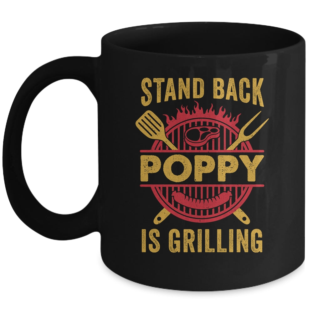 Stand Back Poppy Is Grilling BBQ Barbecue Fathers Day Mug | teecentury
