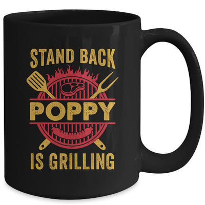 Stand Back Poppy Is Grilling BBQ Barbecue Fathers Day Mug | teecentury