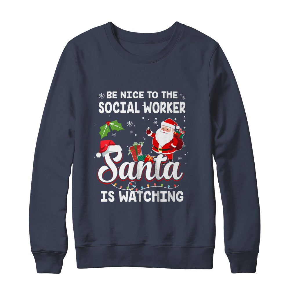 Be Nice To The Social Worker Santa Is Watching T-Shirt & Sweatshirt | Teecentury.com