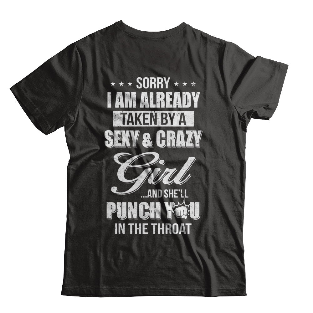 Sorry I Am Already Taken By A Sexy And Crazy Girl Husband T-Shirt & Hoodie | Teecentury.com