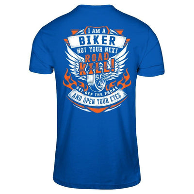 I Am A Biker Not Your Next Road Kill T-Shirt & Hoodie | Teecentury.com