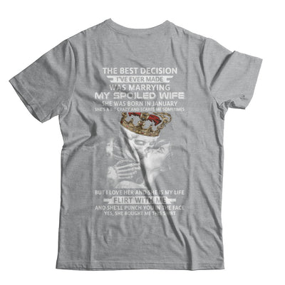 Best Decision Marrying My Spoiled Wife January Husband T-Shirt & Hoodie | Teecentury.com