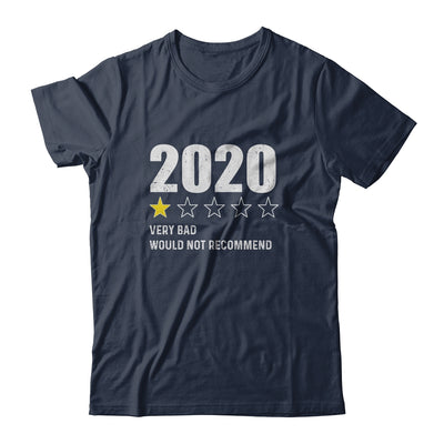 2020 One Star Rating Very Bad Would Not Recommend Funny T-Shirt & Hoodie | Teecentury.com
