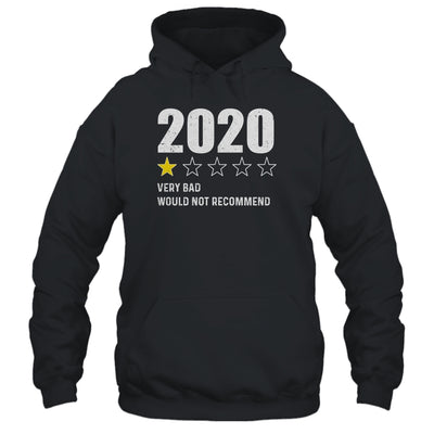 2020 One Star Rating Very Bad Would Not Recommend Funny T-Shirt & Hoodie | Teecentury.com