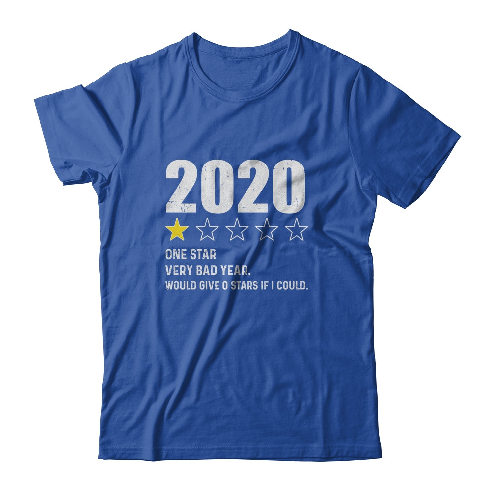 2020 One Star Rating Very Bad Year Would Give 0 Stars T-Shirt & Hoodie | Teecentury.com