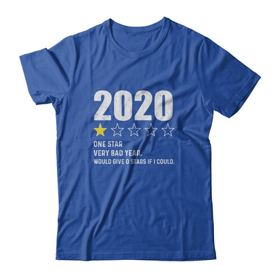 2020 One Star Rating Very Bad Year Would Give 0 Stars T-Shirt & Hoodie | Teecentury.com