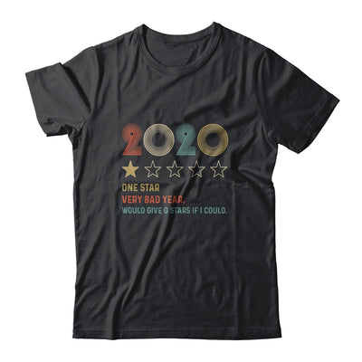 2020 One Star Rating Very Bad Year Would Give 0 Stars Funny T-Shirt & Hoodie | Teecentury.com