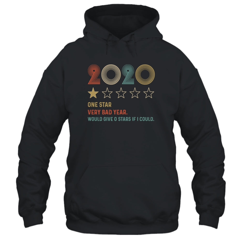 2020 One Star Rating Very Bad Year Would Give 0 Stars Funny T-Shirt & Hoodie | Teecentury.com