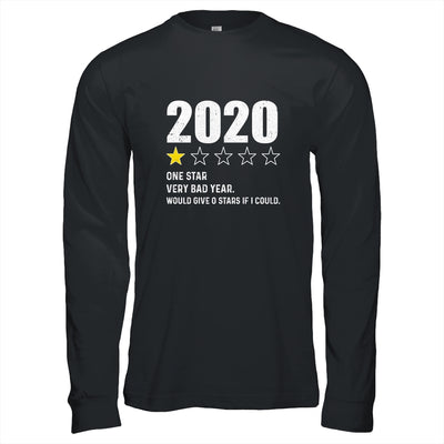 2020 One Star Rating Very Bad Year Would Give 0 Stars T-Shirt & Hoodie | Teecentury.com