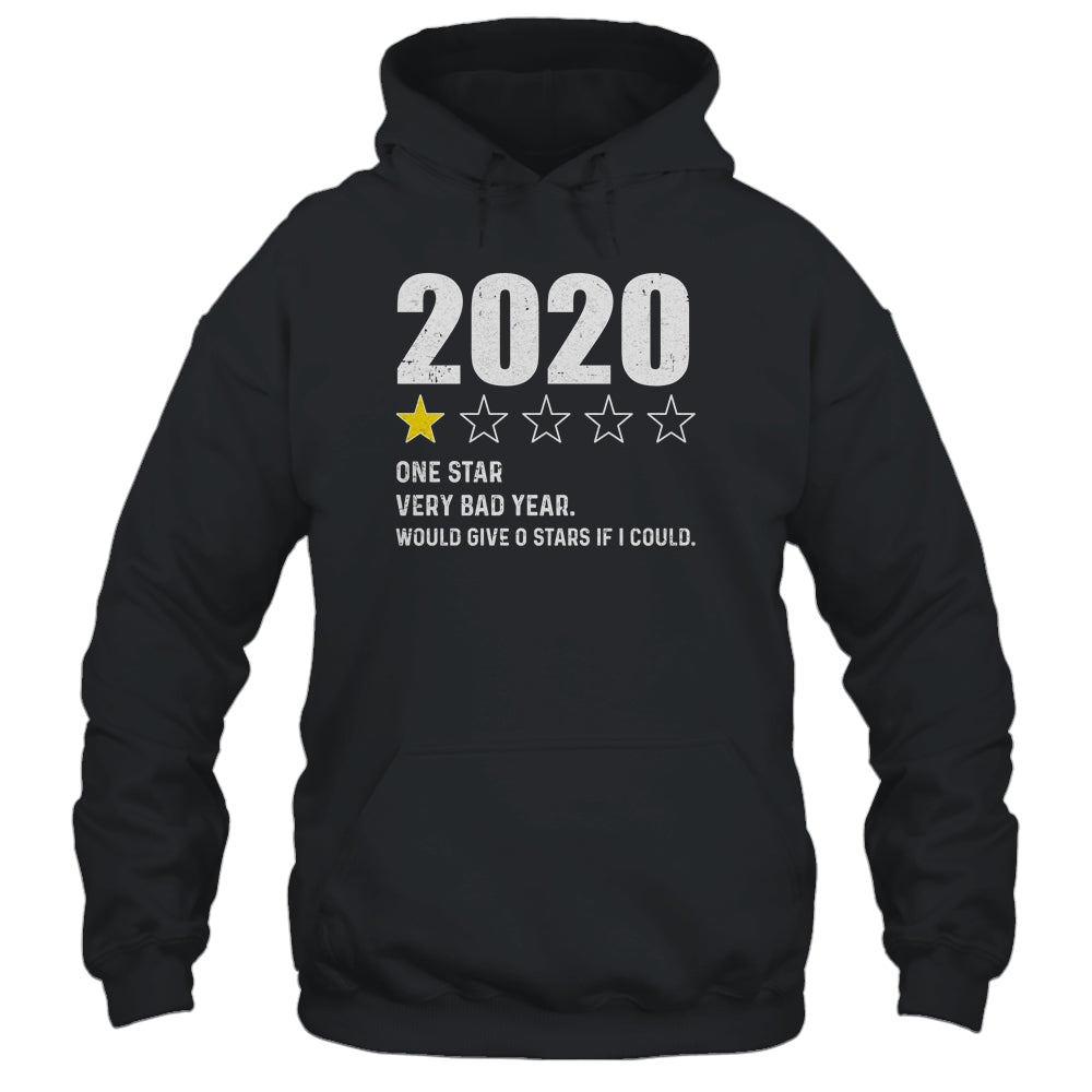 2020 One Star Rating Very Bad Year Would Give 0 Stars T-Shirt & Hoodie | Teecentury.com