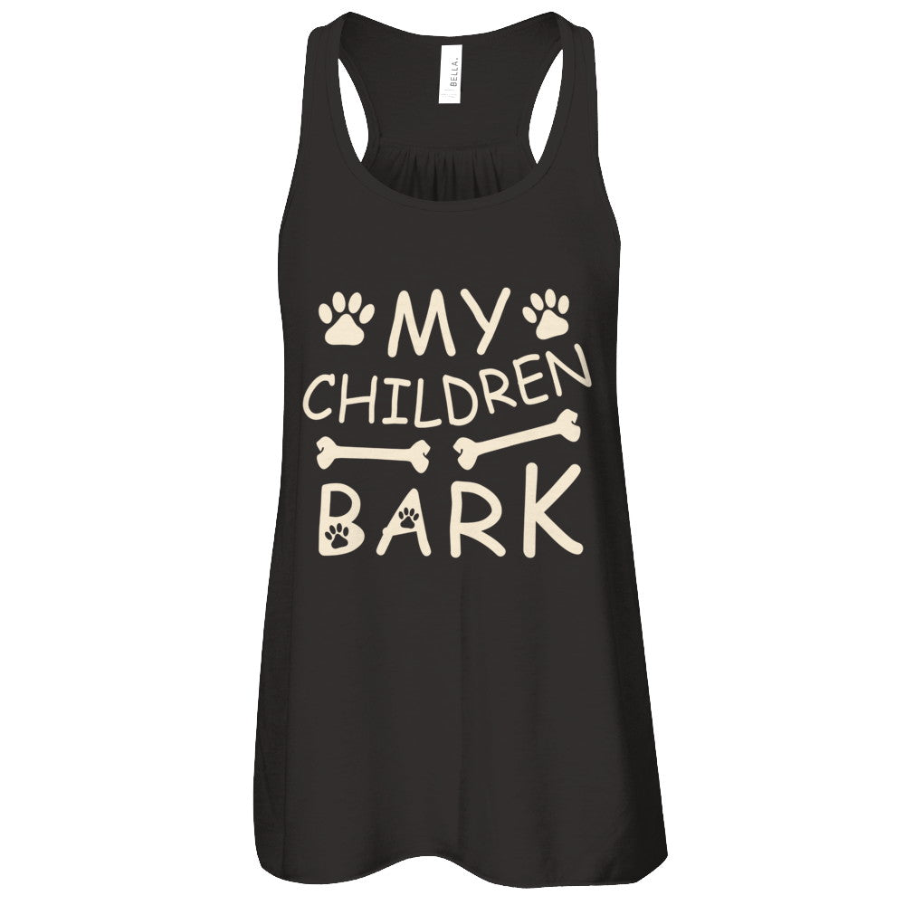 My Children Bark Dog Mom Lover T-Shirt & Tank Top | Teecentury.com