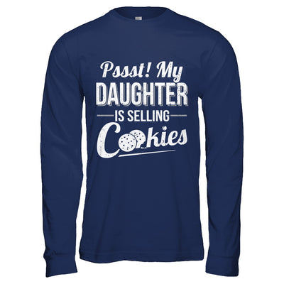 Pssst My Daughter Is Selling Cookies Girl Cookie T-Shirt & Hoodie | Teecentury.com