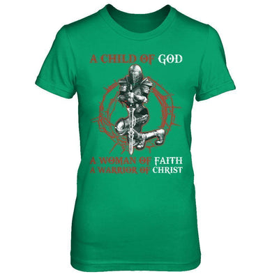A Child Of God A Woman Of Faith A Warrior Of Christ T-Shirt & Hoodie | Teecentury.com